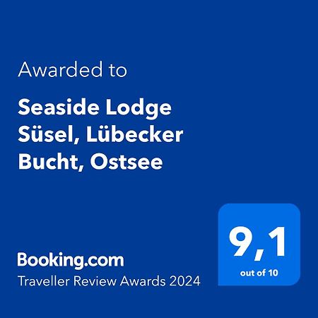 Seaside Lodge Suesel, Luebecker Bucht, Ostsee Susel Екстериор снимка